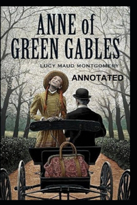 Anne of Green Gables Annotated