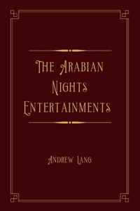 The Arabian Nights Entertainments