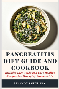 Pancreatitis Diet Guide and Cookbook