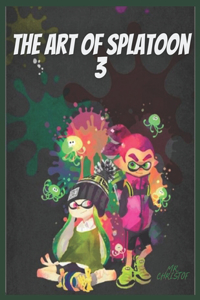 The Art Of Splatoon 3