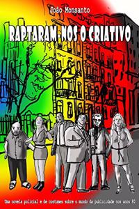 Raptaram-Nos O Criativo