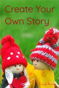 Create Your Own Story