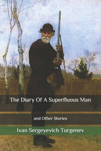 The Diary Of A Superfluous Man