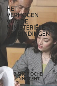 Het Verhogen Van de Ministeriële Verbindingen