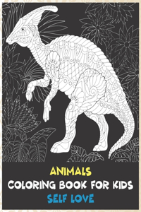 Self Love Coloring Book for Kids - Animals