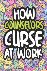 How Counselors Curse At Work