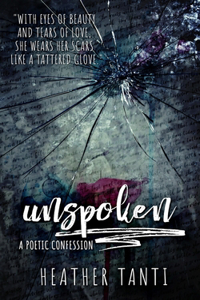 Unspoken: A Poetic Confession
