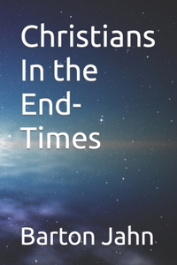 Christians In the End-Times