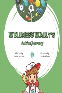 Wellness Wally's Active Journey