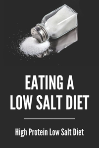 Eating A Low Salt Diet