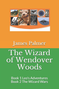 The Wizard of Wendover Woods