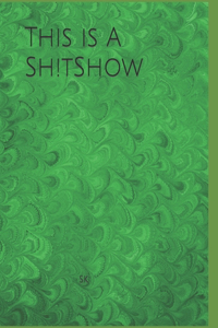 This is A Sh!tShow