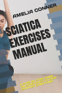 Sciatica Exercises Manual