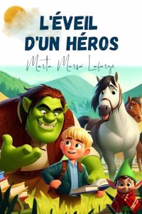 L'Éveil d'Un Héros