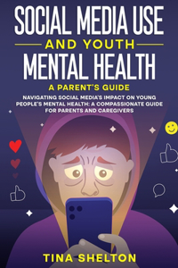 Social Media Use and Youth Mental Health