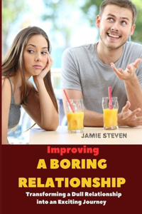 Improving a boring relationship