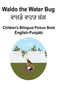 English-Punjabi Waldo the Water Bug Children's Bilingual Picture Book
