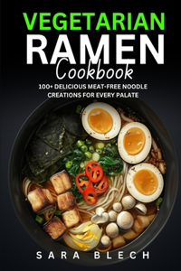 Vegetarian Ramen Cookbook