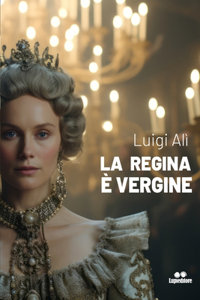 La Regina È Vergine