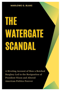 Watergate Scandal