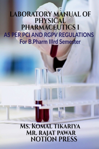 Laboratory manual of Physical Pharmaceutics I : As Per PCI and R.G.P.V Syllabus