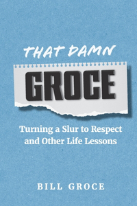 That Damn Groce