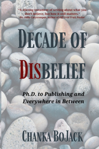 Decade of Disbelief