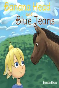 Banana Head and Blue Jeans