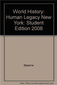 Holt World History: Human Legacy (C) 2008: Student Edition 2008