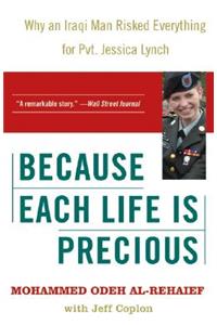 Because Each Life Is Precious