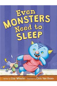 Even Monsters Need to Sleep