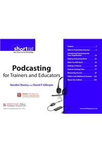 Podcasting for Trainers and Educators, Digital Short Cut