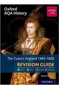 Oxford AQA History for A Level: The Tudors: England 1485-1603 Revision Guide