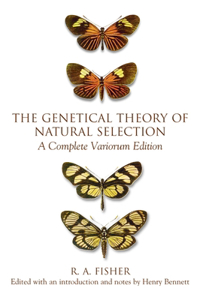 The Genetical Theory of Natural Selection: A Complete Variorum Edition