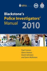 Blackstone's Police Investigators' Manual 2010