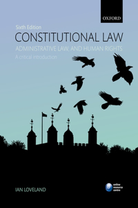 Constitutional Law, Administrative Law, and Human Rights: A Critical Introduction