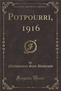 Potpourri, 1916 (Classic Reprint)