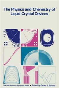 Physics and Chemistry of Liquid Crystal Devices