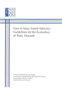 Fires in Mass Transit Vehicles