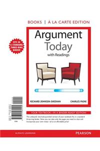 Argument Today with Readings, Books a la Carte Edition