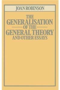 The Generalisation of the General Theory and other Essays