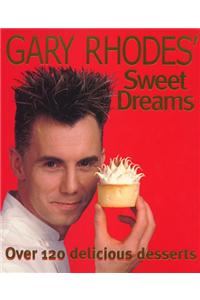 Gary Rhodes' Sweet Dreams