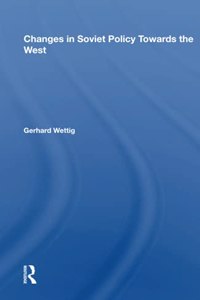 Changes In Soviet Policy Towards The West