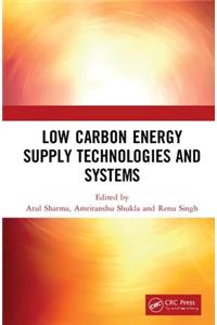 Low Carbon Energy Supply Technologies and Systems