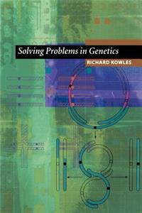 Solving Problems in Genetics
