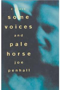 'Some Voices' & 'Pale Horse'