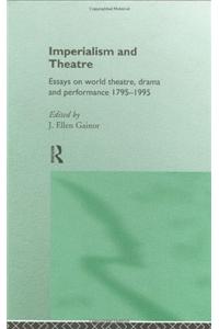 Imperialism and Theatre