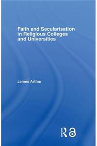 Faith and Secularisation in Religious Colleges and Universities