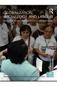 Globalization, Knowledge and Labour