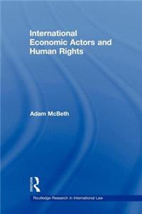 International Economic Actors and Human Rights